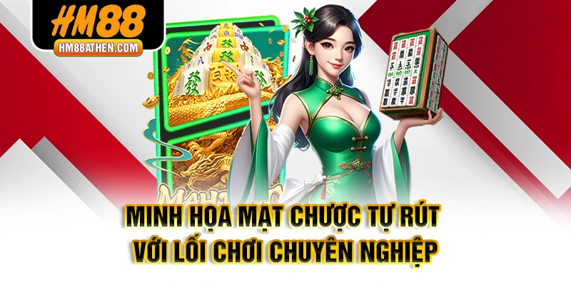 Minh họa mạt chược tự rút với lối chơi chuyên nghiệp